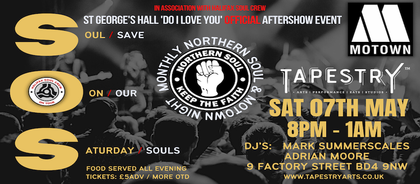 St George’s Hall ‘Do I Love You’ OFFICIAL Aftershow Event – SOUL ON SATURDAY with HALIFAX SOUL CREW – A NIGHT OF NORTHERN SOUL & MOTOWN