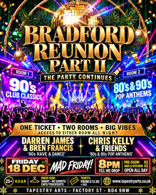 Bradford live, bands, tribute, club, 90's, DJ's, music 80's party classic house Huddersfield, brighouse civic hall, Halifax, Leeds Christmas mad Friday xmas